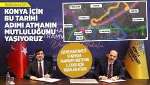 Başkan Altay: “Konya İçin Bu Tarihi Adımı Atmanın Mutluluğunu Yaşıyoruz”