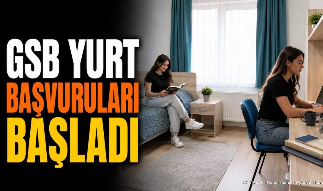 GSB Yurt Başvuruları Açıldı YURTTAN (KFK Ajans) –