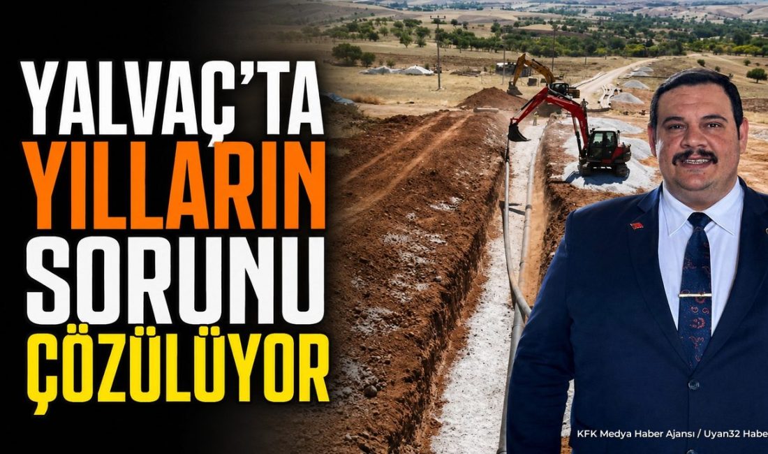 YALVAÇ (KFK Ajans) –
